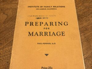 Preparing for Marriage by Paul Popenoe, Sc.D. – 1938