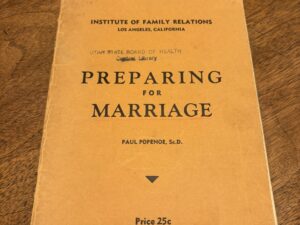 Preparing for Marriage by Paul Popenoe, Sc.D. – 1938