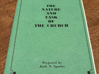 Notes On: The Nature and Task of the Church by Jack N. Sparks - 1995