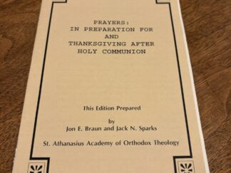 Prayers: In Preperation for and Thanksgiving after Holy Communion by Jon E. Braun and Jack N. Sparks - 1995
