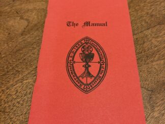 The Manual of the Confraternity of The Blessed Sacrament of the Body and Blood of Christ (American Branch) - Revised 1988