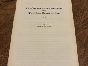 The Church of the Firstborn and the Holy Order of God Part 1 Pamphlet by Fred C. Collier – 1977