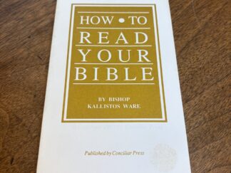 How to Read Your Bible by Bishop Kallistos Ware - 1988