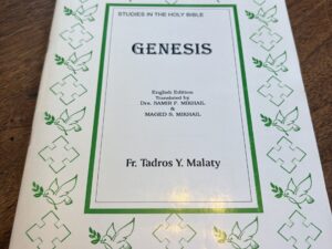 Studies in the Holy Bible: Genesis by Fr. Tadros Y. Malaty – 1987
