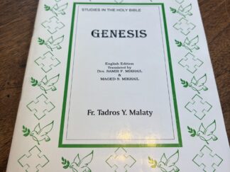Studies in the Holy Bible: Genesis by Fr. Tadros Y. Malaty - 1987