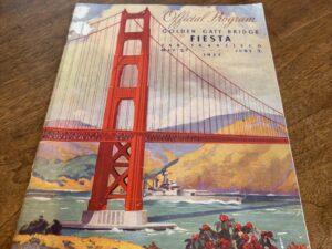 Official Souvenir Program: Golden Gate Bridge Fiesta – Celebrating the Opening of the World’s Longest Single Span – May 27 to June 2 1937