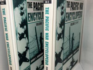 The Pacific War Encyclopedia Two Volume Set – Volume 1: A-L, Volume 2: M-Z by James F. Dunnigan & Albert A. Nofi – 1998