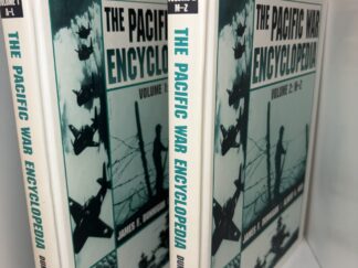 The Pacific War Encyclopedia Two Volume Set - Volume 1: A-L, Volume 2: M-Z by James F. Dunnigan & Albert A. Nofi - 1998