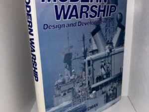 Modern Warship Design and Development by Norman Friedman – 1979