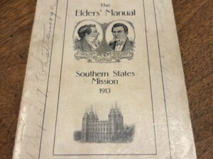 The Elders’ Manual: Southern States Mission by Chas A. Challis – 1913 (ONE OF A KIND)