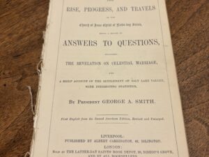 The Rise, Progress, and Travels of the Church of Jesus Christ of Latter-Day Saints – By President George A. Smith – 1873