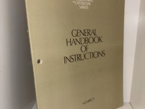 General Handbook of Instructions Number 21 – The Church of Jesus Christ of Latter-Day Saints – 1976
