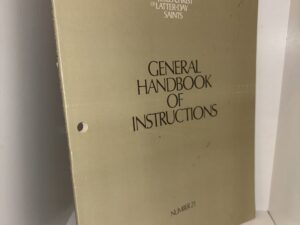 General Handbook of Instructions Number 21 – The Church of Jesus Christ of Latter-Day Saints – 1976