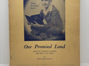 Our Promised Land: Book of Mormon Stories for Boys and Girls (1949) by Marie Musig Barton
