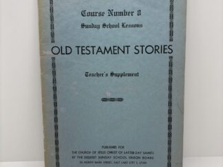 Old Testament Stories: Sunday School Lessons, Teacher’s Supplement (1953)