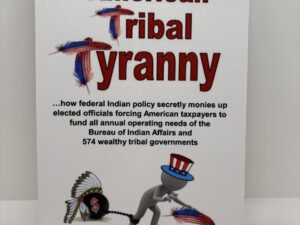 American Tribal Tyranny (2020) by Elaine Devary Willman
