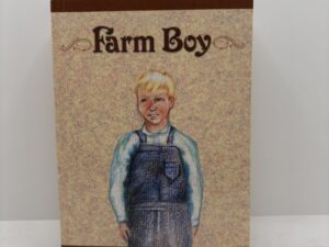 Farm Boy (2005) by Marva Evans Colton
