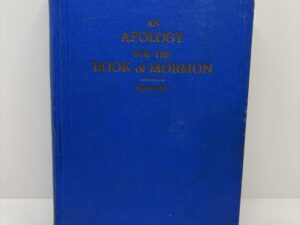 An Apology for the Book of Mormon (1930) by E. Cecil McGavin