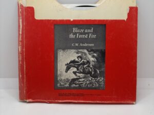 Blaze and the Forest Fire (1966 book on vinyl) by CW Anderson