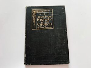 1923-A Young Folks’ History of the Church- Nephi Anderson