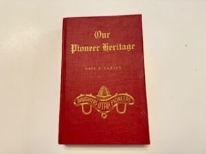 1970- Our Pioneer Heritage- Kate B. Carter (Volume 13 only)