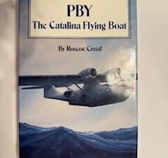 1985- PBY: The Catalina Flying Boat- Roscoe Creed