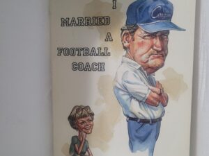 I Married a Football Coach by: Pat Edwards