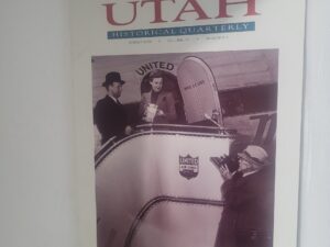 Utah Historical Quarterly Winter 2002/Volume 70/Number 1