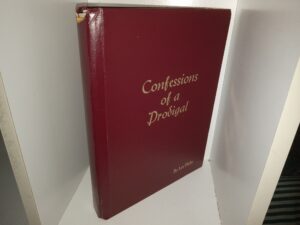 Confessions of a Prodigal (Unknown Publishing Date) ~ by Les Flake