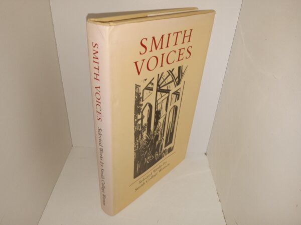Smith Voices: Selected Works by Smith College Women (1990) ~ Unknown Author