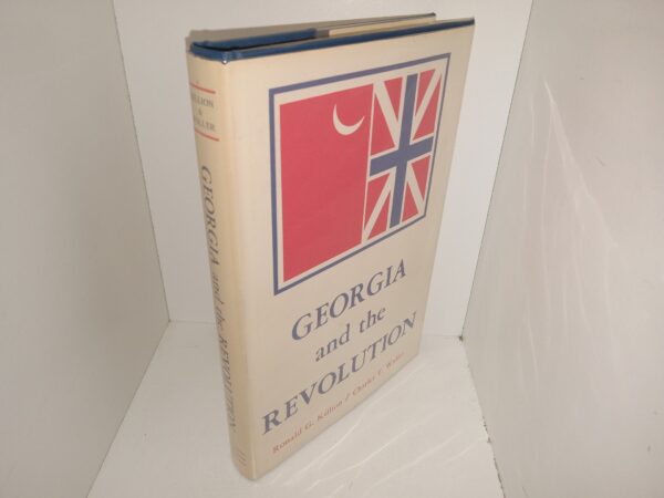Georgia and the Revolution (1975) ~ by Ronald G. Killion, and Charles T. Waller