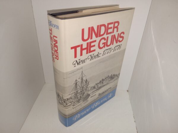 Under the Guns: New York: 1775-1776 (1972) ~ by Bruce Bliven, Jr.