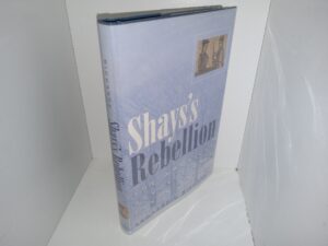 Shays’s Rebellion: The American Revolution’s Final Battle (2002) ~ by Leonard L. Richards