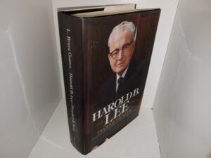 Harold B. Lee: Prophet & Seer (Signed & Inscribed by the Author and His Wife) (1985) ~ by L. Brent Goates