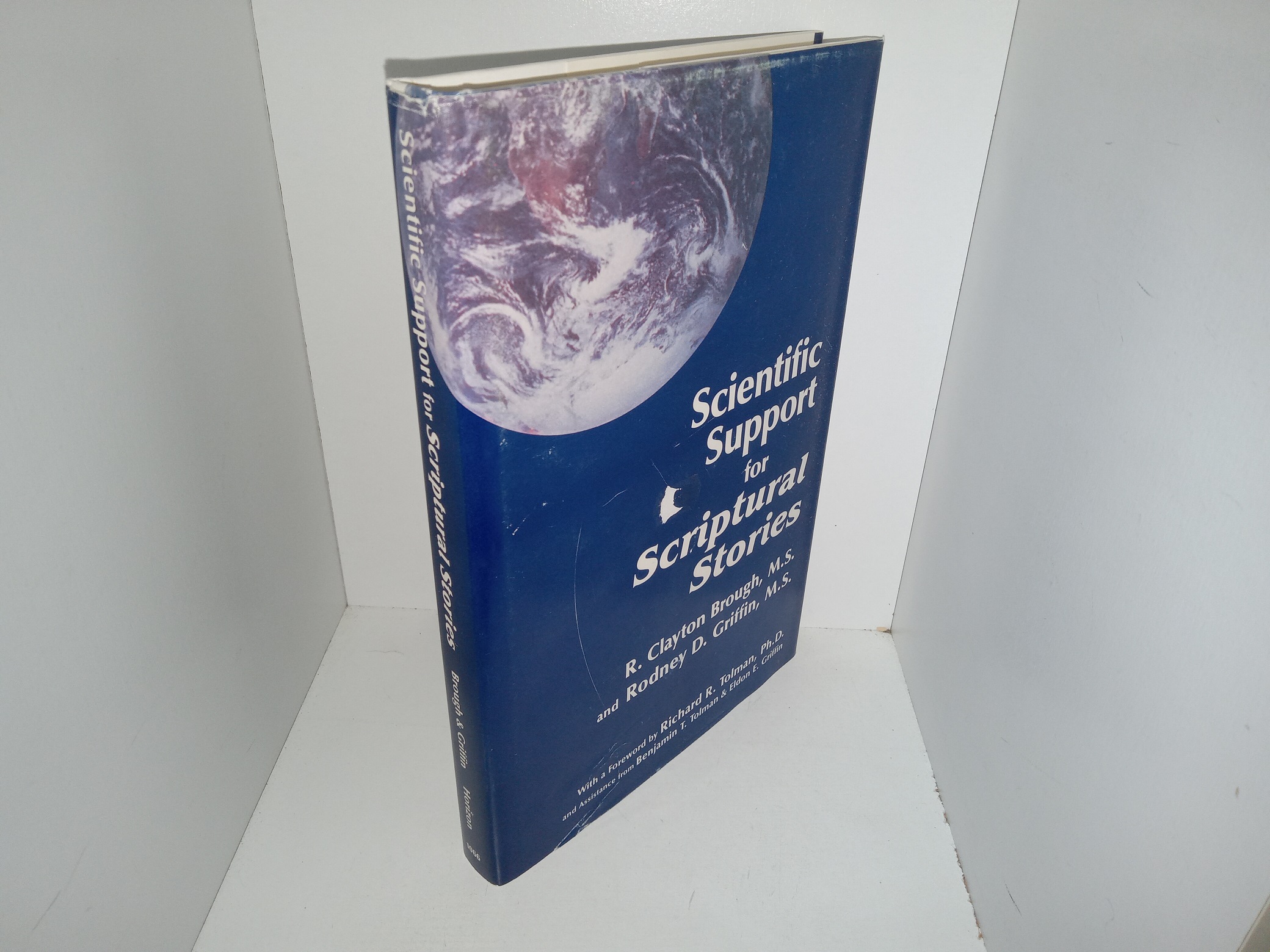 Scientific Support for Scriptural Stories (1992) ~ by R. Clayton Brough, M.S., and Rodney D. Griffin, M.S.
