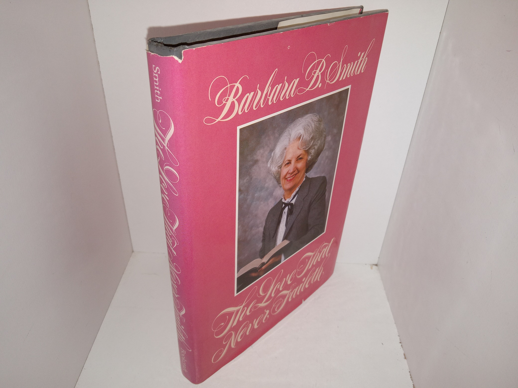 The Love That Never Faileth (Signed) (1984) ~ by Barbara B. Smith