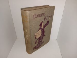 Pauline Wyman (1898) ~ by Sophie May