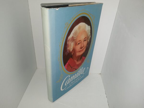 Camilla: A Biography of Camilla Eyring Kimball (Signed & Inscribed by Camilla Kimball) (1980) ~ by Caroline Eyring Miner, and Edward L. Kimball