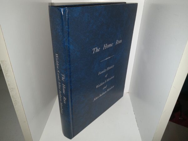 The Home Run: Family History of Walden S. Menlove and Alice Isaksen Menlove (2010) ~ Unknown Author