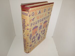 Grandpa was a Polygamist: A Candid Remembrance (1960) ~ by Paul Bailey