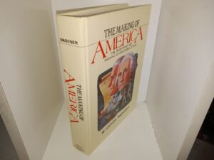 The making of America: The Substance and Meaning of the Constitution (Signed) (1985) ~ by W. Cleon Skousen