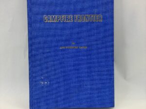 Campfire Frontier – Ann Woodbury Hafen – Hardcover – 1969 – V801
