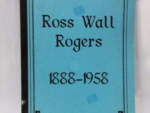 Ross Wall Rogers, 1888-1958 – Paperback – 1994 Reprint – V801