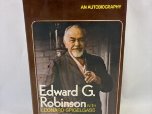 All My Yesterdays – Edward G. Robinson – Hardcover with dust jacket – 1973 – V801