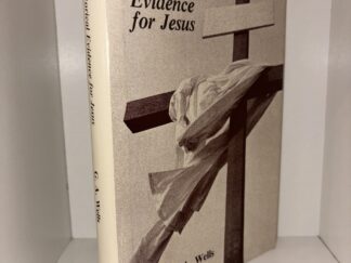The Historical Evidence for Jesus - G. A. Wells - 1982