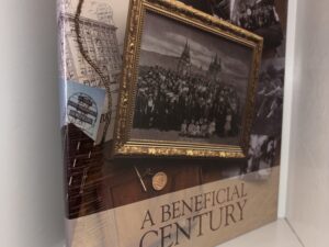 A Beneficial Century – Beneficial Financial Group