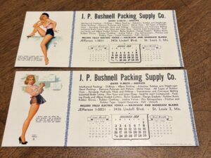 2 Calender Advertisements – J. P. Bushnell Packing Supply Co.