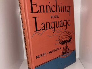 Enriching Your Language by Paul McKee and Annie McCowen - 1947