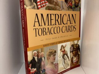 American Tobacco Cards: Price Guide & Checklist - By Robert Forbes & Terence Mitchell - 1999