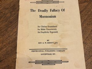 The Deadly Fallacy of Mormonism: Its Claims Examined. Its Bible Uncovered. Its Duplicity Exposed – By Rev. G. W. Ridout D.D.